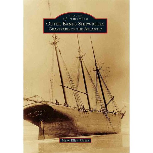 Outer Banks Shipwrecks: Graveyard of the Atlantic, Arcadia Pub