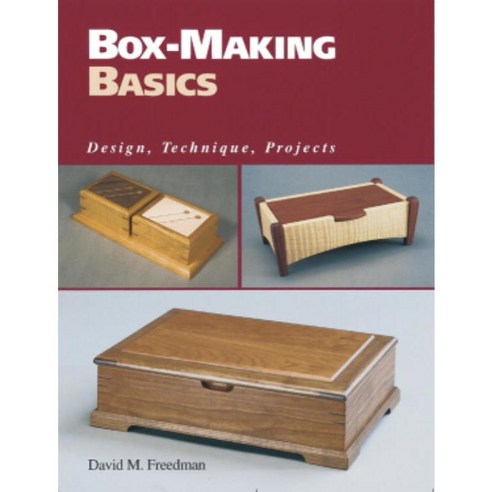 Box-Making Basics: Design Technique Projects, Taunton Pr