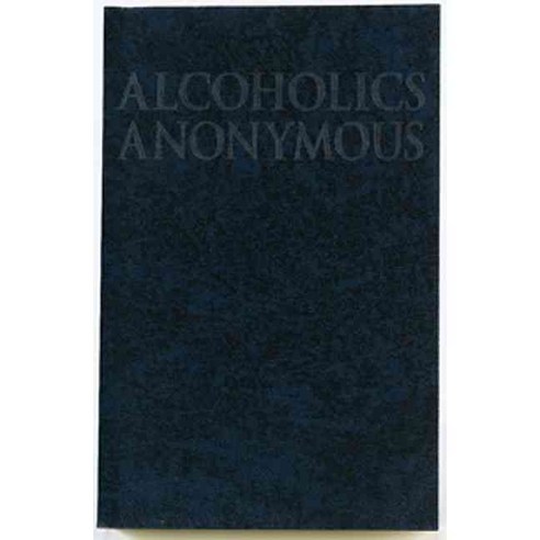 [해외도서] Alcoholics Anonymous, Hazelden
