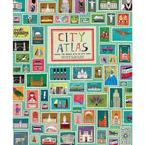City Atlas: Travel the World With 30 City Maps, Wide Eyed Editions