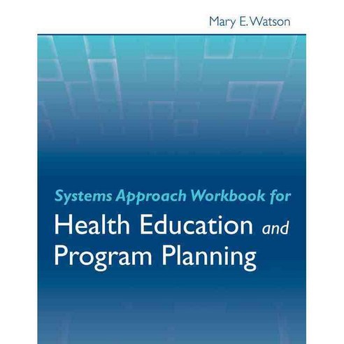 Systems Approach Workbook For Health Education and Program Planning ...
