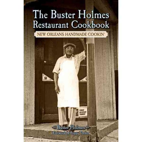 The Buster Holmes Restaurant Cookbook: New Orleans Handmade Cookin'', Pelican Pub Co Inc