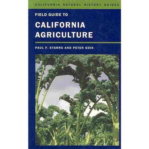 Field Guide to California Agriculture, Univ of California Pr
