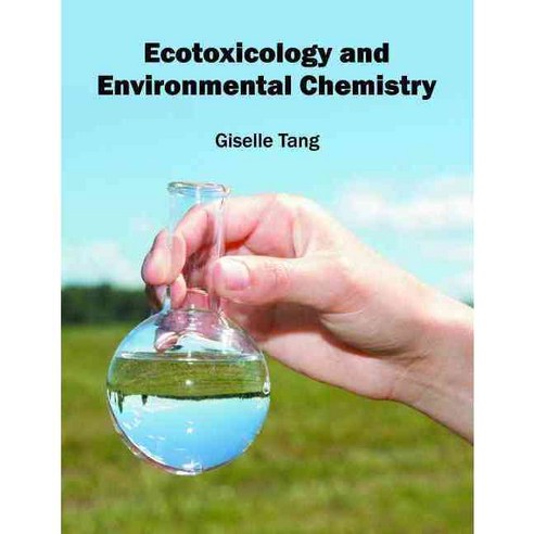Ecotoxicology and Environmental Chemistry, Syrawood Pub House