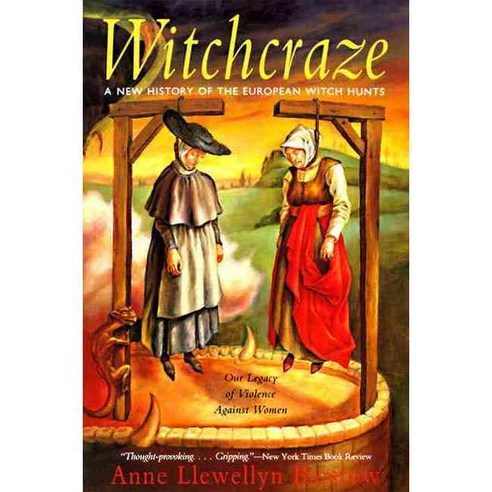 Witchcraze: A New History of the European Witch Hunts, Harperone