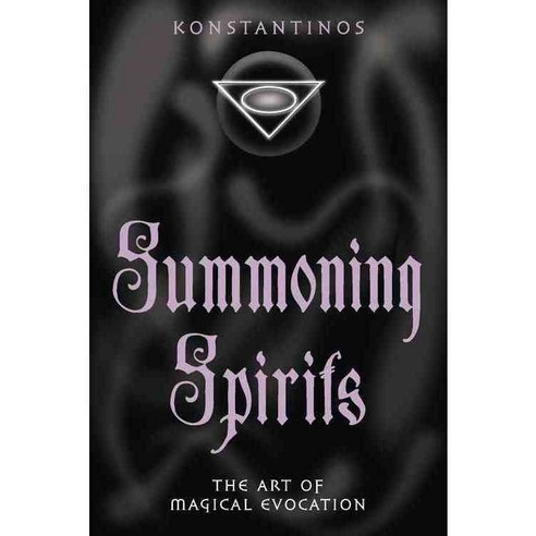 Summoning Spirits: The Art of Magical Evocation, Llewellyn Worldwide Ltd