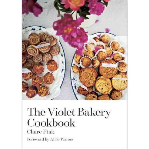 The Violet Bakery Cookbook, Ten Speed Pr