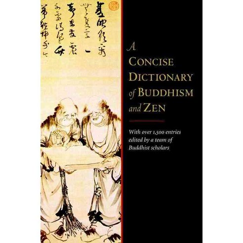 A Concise Dictionary of Buddhism and Zen, Shambhala Pubns