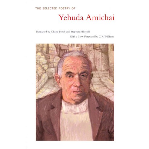 The Selected Poetry of Yehuda Amichai, Univ of California Pr