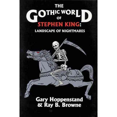 The Gothic World of Stephen King: Landscape of Nightmares, Popular Pr of Bowling Green State