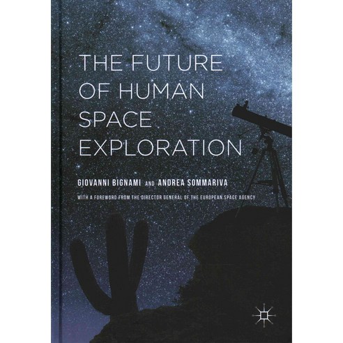 The Future of Human Space Exploration, Palgrave Macmillan