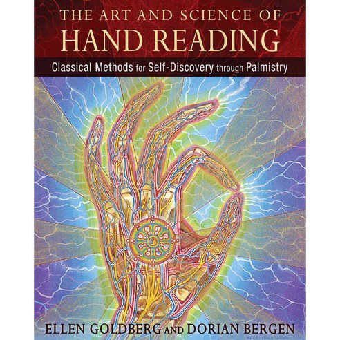 The Art and Science of Hand Reading: Classical Methods for Self-Discovery Through Palmistry, Destiny Books