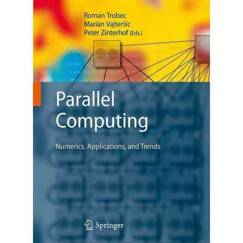 Parallel Computing: Numerics Applications and Trends, Springer-Verlag New York Inc