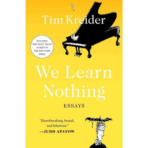 We Learn Nothing: Essays, Simon & Schuster