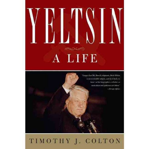 Yeltsin: A Life, Basic Books