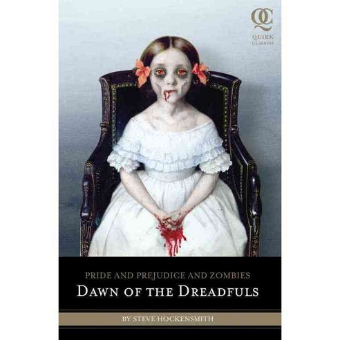 Pride and Prejudice and Zombies: Dawn of the Dreadfuls, Quirk Books