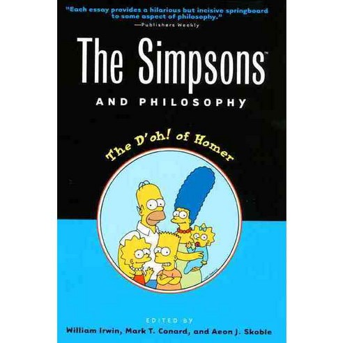 The Simpsons and Philosophy: The D''Oh! of Homer, Open Court Pub Co
