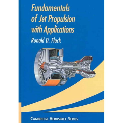 Fundamentals of Jet Propulsion with Applications Hardcover, Cambridge ...