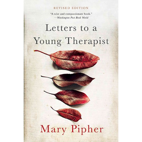 Letters to a Young Therapist: Stories of Hope and Healing, Basic Books