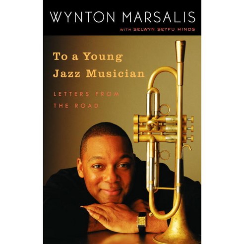 To A Young Jazz Musician: Letters From The Road, Random House Inc