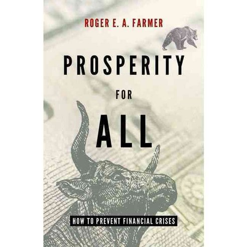 Prosperity for All: How to Prevent Financial Crises, Oxford Univ Pr
