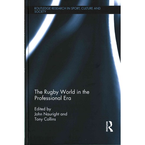 The Rugby World in the Professional Era Hardcover, Routledge