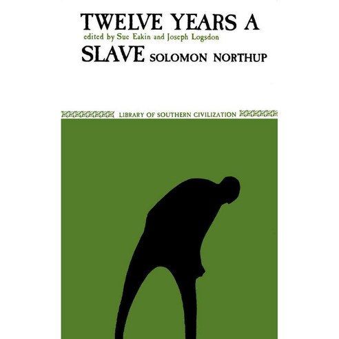 Twelve Years a Slave, Louisiana State Univ Pr
