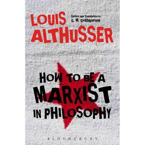 How to Be a Marxist in Philosophy, Bloomsbury USA Academic