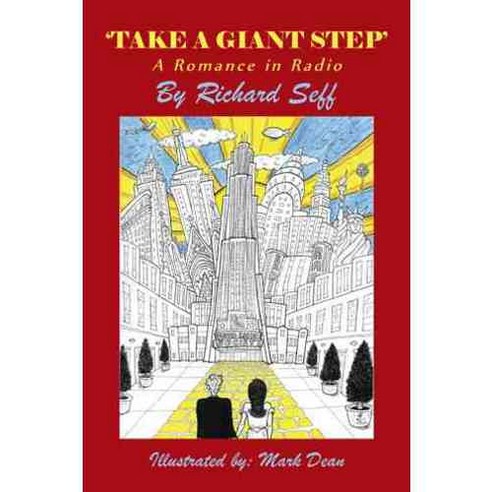 Take a Giant Step: A Romance in Radio, Authorhouse