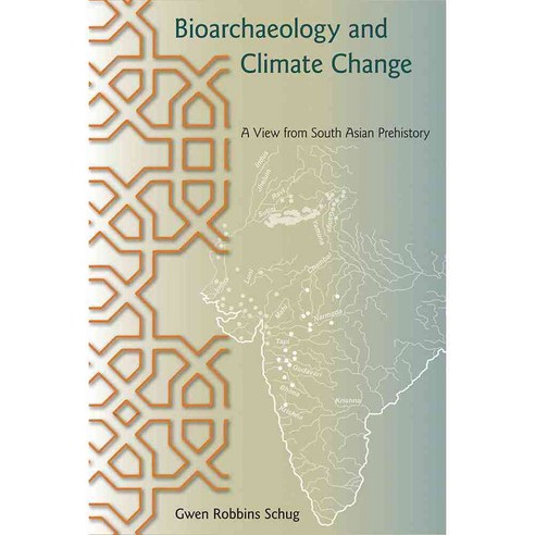 Bioarchaeology and Climate Change: A View from South Asian Prehistory, Univ Pr of Florida