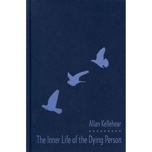 The Inner Life of the Dying Person, Columbia Univ Pr