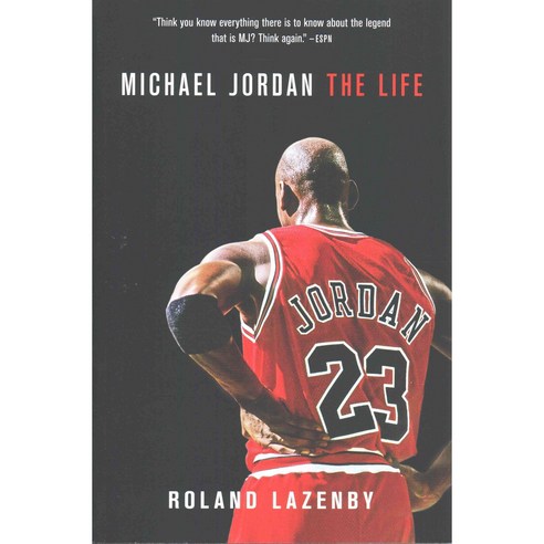 Michael Jordan: The Life:마이클 조던 자서전: 나의 인생, Back Bay Books