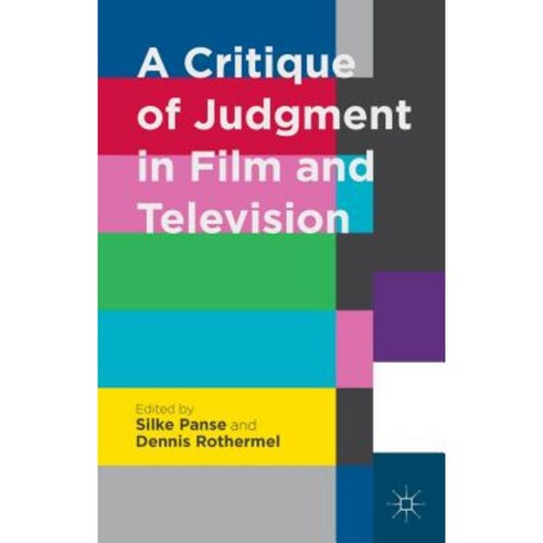A Critique of Judgment in Film and Television Hardcover, Palgrave MacMillan