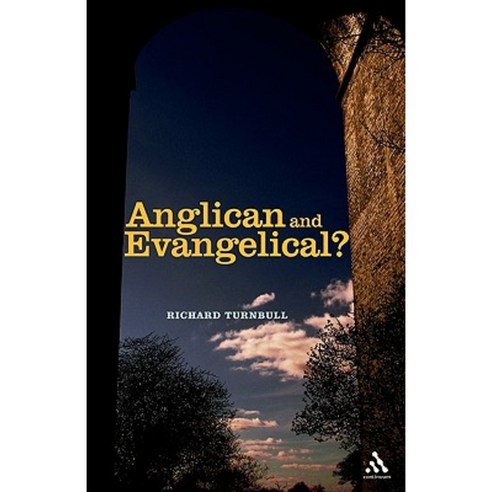 Anglican and Evangelical? Paperback, Continuum