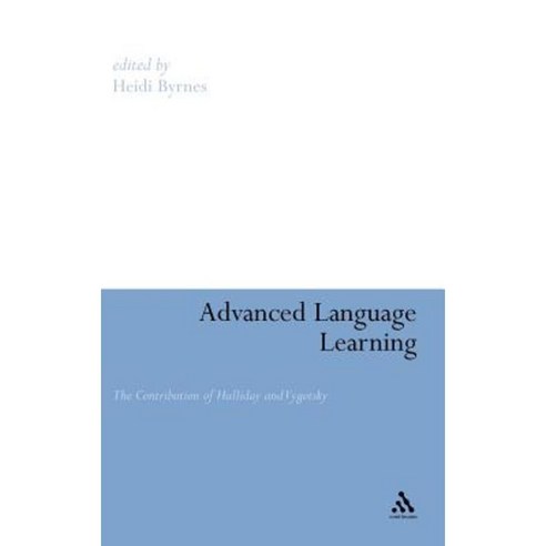 Advanced Language Learning: The Contribution of Halliday and Vygotsky Hardcover, Continnuum-3pl