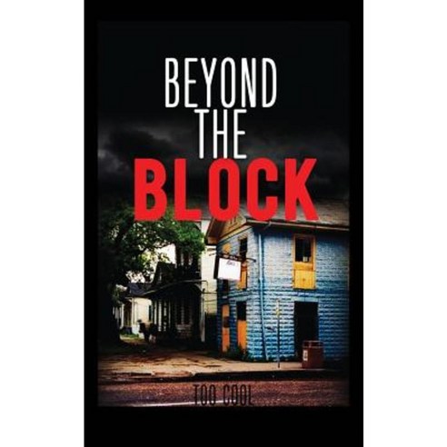 Beyond the Block Paperback, Outskirts Press