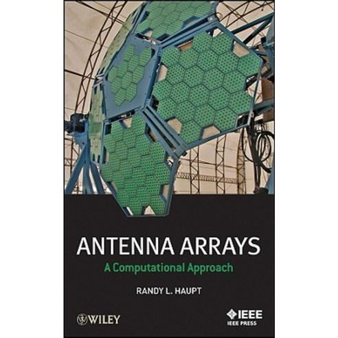Antenna Arrays: A Computational Approach Hardcover, Wiley-IEEE Press