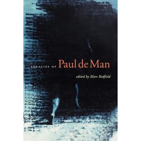 Legacies of Paul de Man Paperback, Fordham University Press