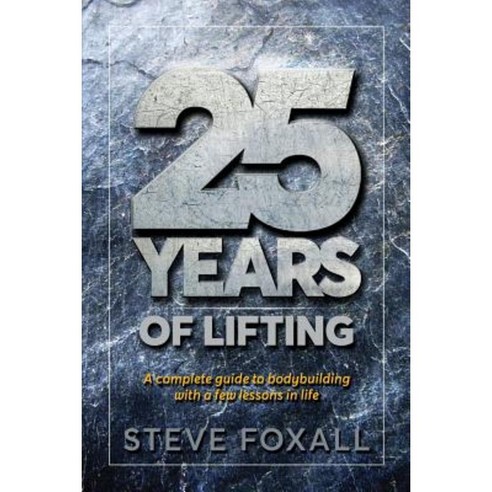 25 Years of Lifting Paperback, Painted Door Publishing