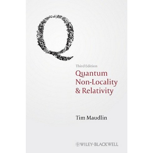 Quantum Non-Locality and Relativity: Metaphysical Intimations of Modern Physics Paperback, Wiley-Blackwell