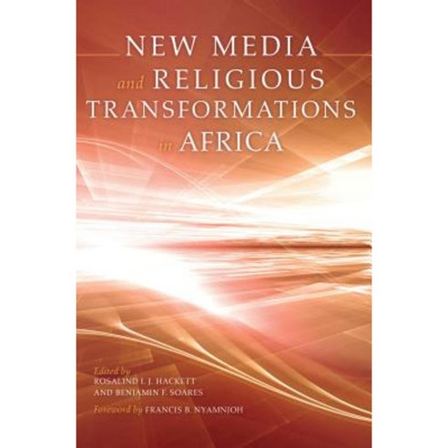 New Media and Religious Transformations in Africa Paperback, Indiana University Press
