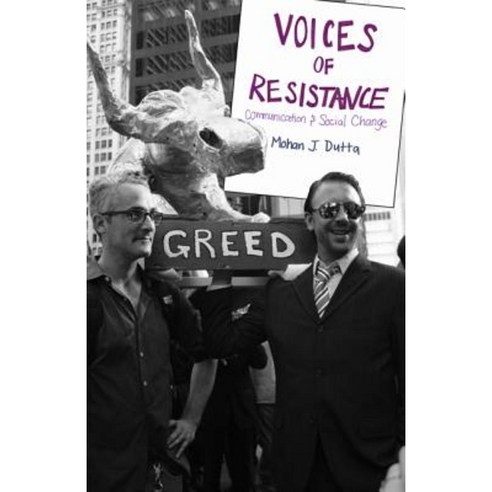 Voices of Resistance: Communication and Social Change Paperback, Purdue University Press