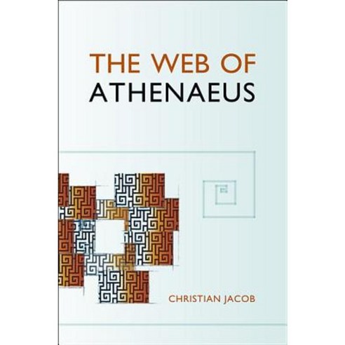 The Web of Athenaeus Paperback, Harvard University Press