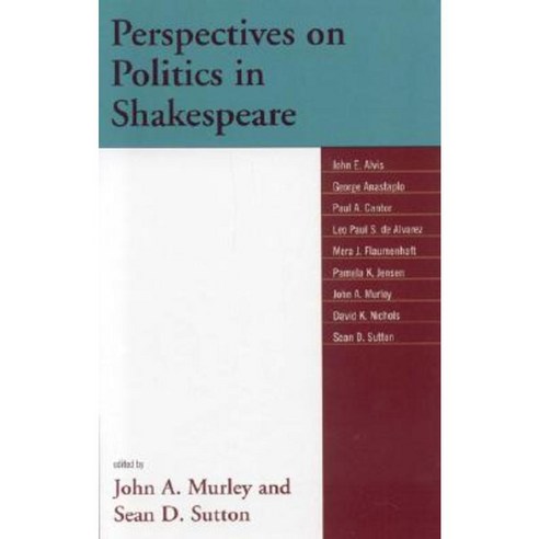Perspectives on Politics in Shakespeare Hardcover, Lexington Books