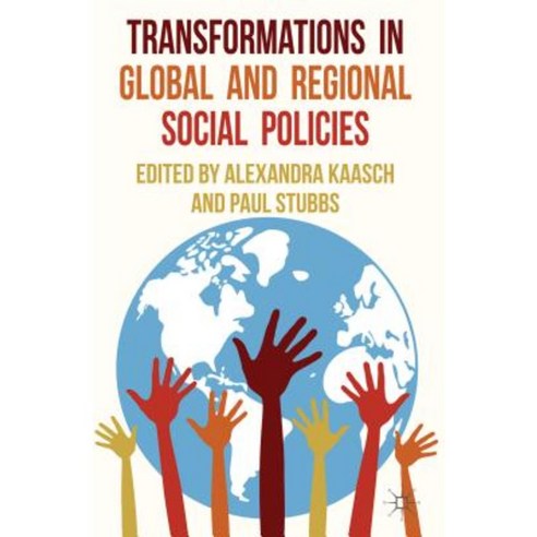 Transformations in Global and Regional Social Policies Hardcover, Palgrave MacMillan