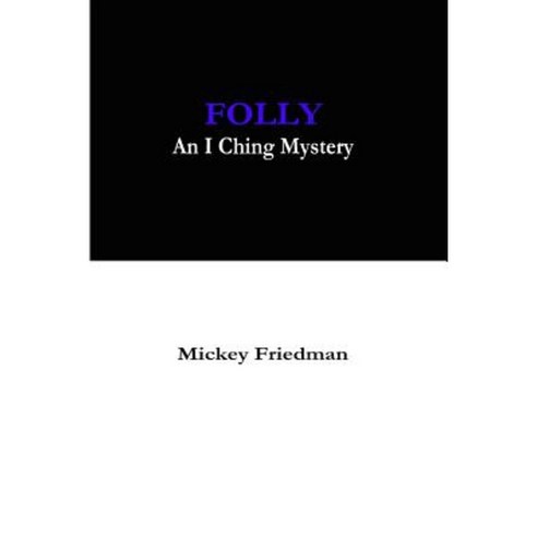 Folly: An I Ching Mystery Paperback, Red Crow