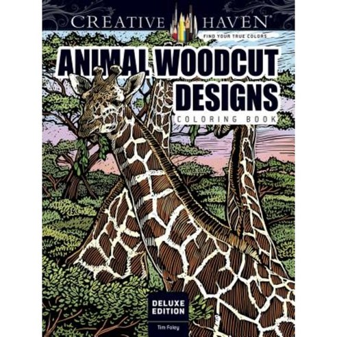 Creative Haven Deluxe Edition Animal Woodcut Designs Coloring Book Paperback, Dover Publications