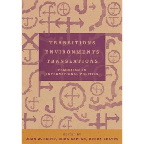 Transitions Environments Translations: Feminisms in International Politics Paperback, Routledge