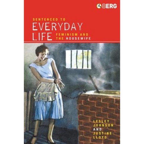 Sentenced to Everyday Life: Feminism and the Housewife Paperback, Berg 3pl