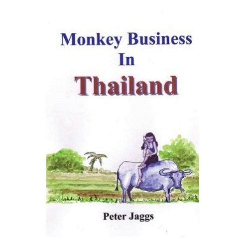 Monkey Business in Thailand Paperback, Booksmango